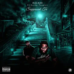 Supposed To (feat. Casey Veggies) - Single by Richrobb album reviews, ratings, credits