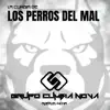 Perros Del Mal - Single album lyrics, reviews, download