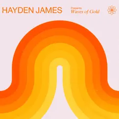 Hayden James Presents Waves of Gold (DJ Mix) by Hayden James album reviews, ratings, credits