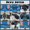 Sexy Jutsu (feat. Creacion, Lil Smoker & Champ) - Single album lyrics, reviews, download