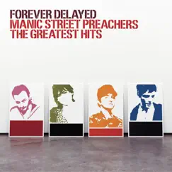 Forever Delayed by Manic Street Preachers album reviews, ratings, credits