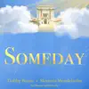 Someday - Single album lyrics, reviews, download