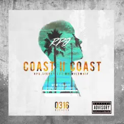 Coast II Coast (feat. Sikboy) - EP by RPQ album reviews, ratings, credits