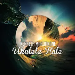 Ukulele Hale by Kenneth Makuakane album reviews, ratings, credits
