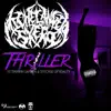 Thriller (feat. Darrein Safron & Stitch3d Up R3ality) - Single album lyrics, reviews, download