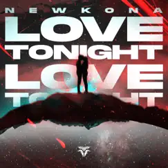 Love Tonight - Single by NewKona album reviews, ratings, credits