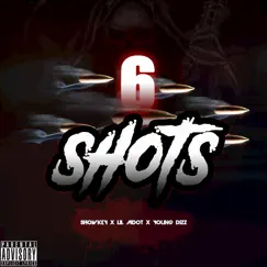 6 Shots - Single by Showkey, Lil MDot & Young Dizz album reviews, ratings, credits