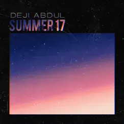 Summer 17 - Single by Deji Abdul album reviews, ratings, credits