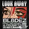 Look Away (feat. Xelishurt & Prompto) - Single album lyrics, reviews, download