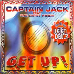 Get Up! - EP by Captain Jack featuring The Gipsy Kings album reviews, ratings, credits