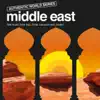 Authentic World Series: Middle East album lyrics, reviews, download