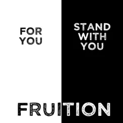 For You / Stand With You - Single by Fruition album reviews, ratings, credits