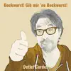Bockwurst! Gib mir 'ne Bockwurst! - Single album lyrics, reviews, download