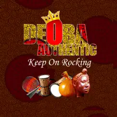 Keep On Rocking - Single by Deoba Authentic album reviews, ratings, credits