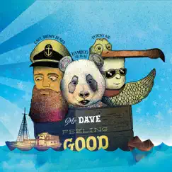 Feeling Good by Mr. Dave album reviews, ratings, credits