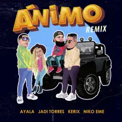 Ánimo Remix (feat. Jadi Torres, Melvin Ayala & Niko Eme) [Remix] - Single by Kerix album reviews, ratings, credits