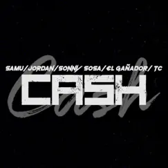 Cash - Single by Samu, Jordan, Sonny Sosa, El Gañador & TC album reviews, ratings, credits