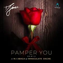 Pamper You (Remix) [feat. M.I Abaga & Immaculate Dache] - Single by Djinee album reviews, ratings, credits