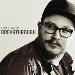 Breakthrough (Live) by Chris McClarney album reviews, ratings, credits