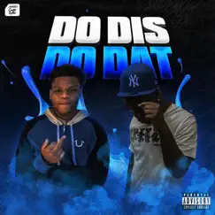 Do Dis Do Dat (feat. Preziiheights) - Single by Desz album reviews, ratings, credits