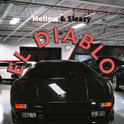 El Diablo - Single by Mellow & Sleazy album reviews, ratings, credits