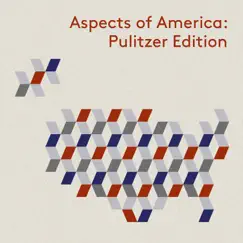 Aspects of America: Pulitzer Edition (Live) by Oregon Symphony & Carlos Kalmar album reviews, ratings, credits