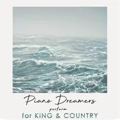 Piano Dreamers Perform For King & Country (Instrumental) by Piano Dreamers album reviews, ratings, credits