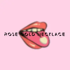 Rose Gold Necklace (feat. Vallin) - Single by SEA album reviews, ratings, credits