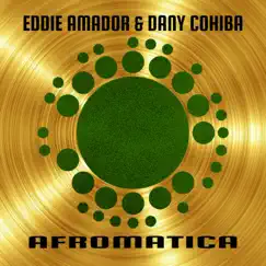 Afromatica - EP by Eddie Amador & Dany Cohiba album reviews, ratings, credits
