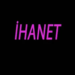 İhanet - Single by Hükümdar album reviews, ratings, credits