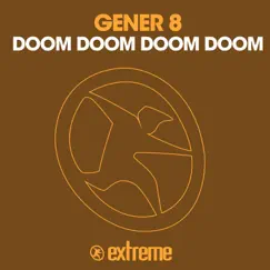 Doom Doom Doom Doom - Single by Gener 8 album reviews, ratings, credits