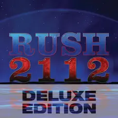 2112 (Deluxe Edition) [2012 Remaster] by Rush album reviews, ratings, credits