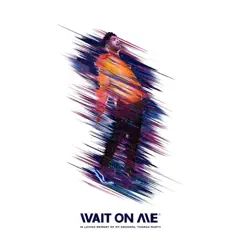 Wait On Me - Single by KYLE album reviews, ratings, credits
