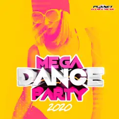 Mega Dance Party 2020 by Various Artists album reviews, ratings, credits