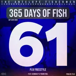 Pliv Freestyle (feat. Scumbag P & Young Fool) - Single by The Antelope Fishermen album reviews, ratings, credits