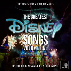 The Greatest Disney Songs, Vol. 1 by Geek Music album reviews, ratings, credits
