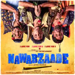 Nawabzaade by Guru Randhawa, Badshah & Gurinder Seagal album reviews, ratings, credits