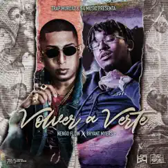 Volver a Verte (feat. Bryant Myers) - Single by Sinfónico & Ñengo Flow album reviews, ratings, credits