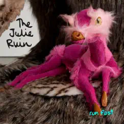 Run Fast by The Julie Ruin album reviews, ratings, credits