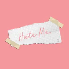 Hate ME - Single by Drew. album reviews, ratings, credits