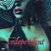 Independent - Single album lyrics, reviews, download