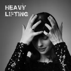 Heavy Lifting - Single by Roxanne de Bastion album reviews, ratings, credits