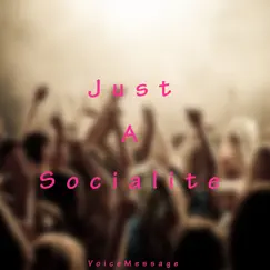 Just a Socialite Song Lyrics