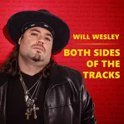 Both Sides of the Tracks by Will Wesley album reviews, ratings, credits