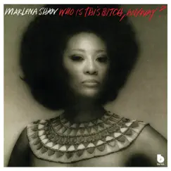 Who Is This Bitch, Anyway? by Marlena Shaw album reviews, ratings, credits
