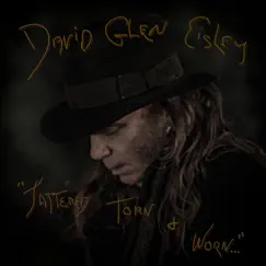 Tattered, Torn and Worn by David Glen Eisley album reviews, ratings, credits