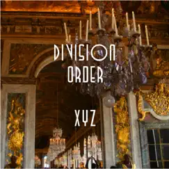 Xyz - Single by Division Order album reviews, ratings, credits