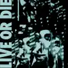 Live or Die - Single album lyrics, reviews, download