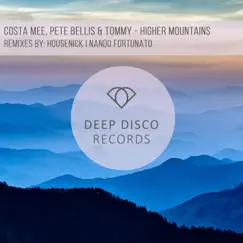 Higher Mountains - Single by Costa Mee & Pete Bellis & Tommy album reviews, ratings, credits