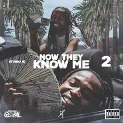 Now They Know Me 2 by Stunna1k album reviews, ratings, credits